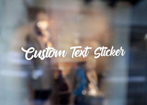Custom Text Sticker on Window Decal