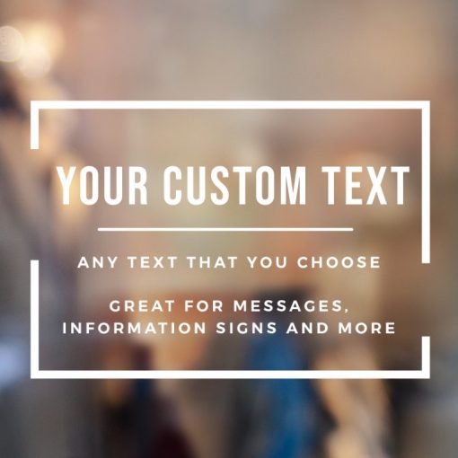 Custom Sign - Any Text Custom Made Sign Sticker Decal v12
