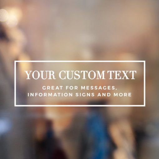 Custom Sign - Any Text Custom Made Sign Sticker Decal v3