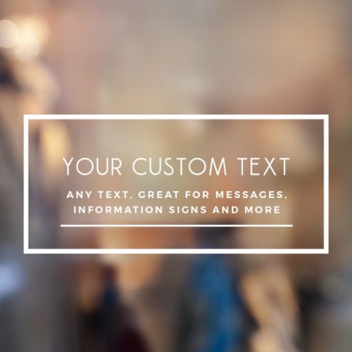 Custom Sign - Any Text Custom Made Sign Sticker Decal v5